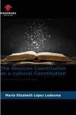 The Mexican Constitution as a cultural Constitution af María Elizabeth López Ledesma