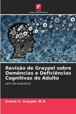 Revisão de Graypel sobre Demências e Deficiências Cognitivas do Adulto af M. D. Graypel