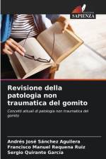 Revisione della patologia non traumatica del gomito af Andrés José Sánchez Aguilera
