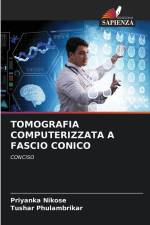 TOMOGRAFIA COMPUTERIZZATA A FASCIO CONICO af Priyanka Nikose