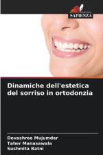 Dinamiche dell'estetica del sorriso in ortodonzia af Devashree Mujumdar