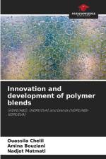 Innovation and development of polymer blends af Ouassila Chelil