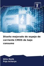 Diseño mejorado de espejo de corriente CMOS de bajo consumo af Nitin Malik