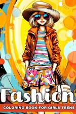 Fashion Coloring Book for Teen Girls af Ariana Raisa