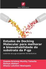 Estudos de Docking Molecular para melhorar a bioavaliabilidade do substrato da P-gp af Gopala Krishna Murthy Talasila