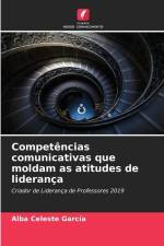 Competências comunicativas que moldam as atitudes de liderança af Alba Celeste García