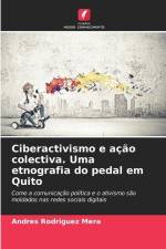 Ciberactivismo e ação colectiva. Uma etnografia do pedal em Quito af Andres Rodriguez Mera