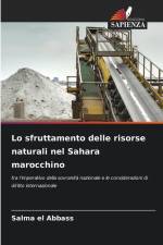Lo sfruttamento delle risorse naturali nel Sahara marocchino af Salma El Abbass