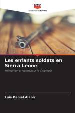 Les enfants soldats en Sierra Leone af Luis Daniel Alaniz
