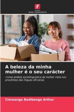 A beleza da minha mulher é o seu carácter af Cimwanga Badibanga Arthur