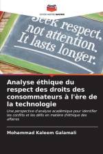 Analyse éthique du respect des droits des consommateurs à l'ère de la technologie af Mohammad Kaleem Galamali