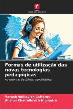 Formas de utilização das novas tecnologias pedagógicas af Yarash Hollievich Gaffarov