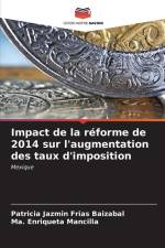 Impact de la réforme de 2014 sur l'augmentation des taux d'imposition af Patricia Jazmín Frias Baizabal
