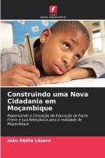 Construindo uma Nova Cidadania em Moçambique af João Abílio Lázaro