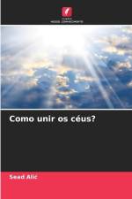 Como unir os céus? af Sead Ali¿