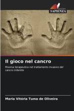 Il gioco nel cancro af Maria Vitória Tuma de Oliveira