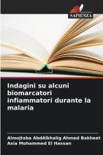 Indagini su alcuni biomarcatori infiammatori durante la malaria af Almojtaba Abdalkhalig Ahmed Bakheet