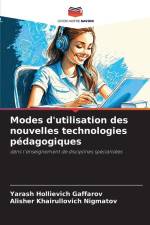 Modes d'utilisation des nouvelles technologies pédagogiques af Yarash Hollievich Gaffarov