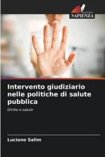 Intervento giudiziario nelle politiche di salute pubblica af Luciano Salim