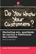 Marketing mix, qualidade do serviço e fidelização dos clientes af Laura Pamela Quintero Ramírez