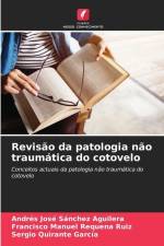 Revisão da patologia não traumática do cotovelo af Andrés José Sánchez Aguilera