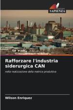 Rafforzare l'industria siderurgica CAN af Wilson Enriquez