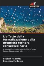 L'effetto della formalizzazione della proprietà terriera consuetudinaria af Seyoum Habtamu
