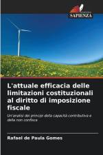 L'attuale efficacia delle limitazioni costituzionali al diritto di imposizione fiscale af Rafael de Paula Gomes