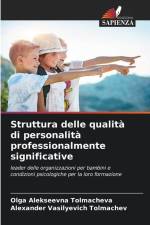 Struttura delle qualità di personalità professionalmente significative af Olga Alekseevna Tolmacheva