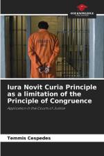 Iura Novit Curia Principle as a limitation of the Principle of Congruence af Temmis Cespedes