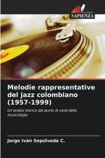 Melodie rappresentative del jazz colombiano (1957-1999) af Jorge Iván Sepúlveda C.