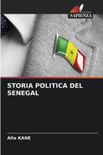 STORIA POLITICA DEL SENEGAL af Alla Kane