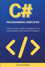 C# Programming Simplified af Chloe Annable