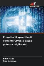 Progetto di specchio di corrente CMOS a bassa potenza migliorato af Nitin Malik