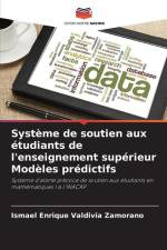 Système de soutien aux étudiants de l'enseignement supérieur Modèles prédictifs af Ismael Enrique Valdivia Zamorano
