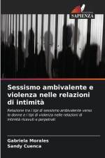 Sessismo ambivalente e violenza nelle relazioni di intimità af Gabriela Morales