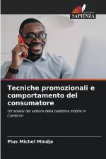 Tecniche promozionali e comportamento del consumatore af Pius Michel Mindja