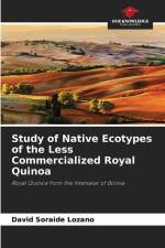 Study of Native Ecotypes of the Less Commercialized Royal Quinoa af David Soraide Lozano