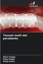 Tessuti molli del parodonto af Shinu Singla