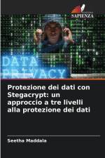 Protezione dei dati con Stegacrypt: un approccio a tre livelli alla protezione dei dati af Seetha Maddala