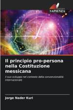 Il principio pro-persona nella Costituzione messicana af Jorge Nader Kuri