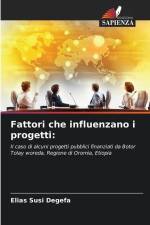 Fattori che influenzano i progetti: af Elias Susi Degefa