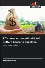 Efficienza e competitività nel settore bancario angolano af Manuel Dias