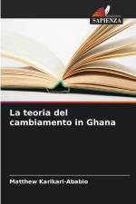 La teoria del cambiamento in Ghana af Matthew Karikari-Ababio