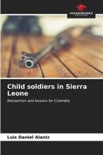 Child soldiers in Sierra Leone af Luis Daniel Alaniz