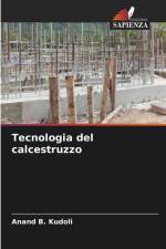 Tecnologia del calcestruzzo af Anand B. Kudoli