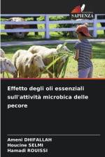 Effetto degli oli essenziali sull'attività microbica delle pecore af Ameni Dhifallah