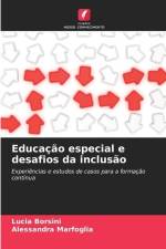 Educação especial e desafios da inclusão af Lucia Borsini
