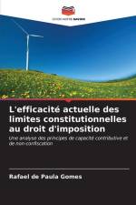 L'efficacité actuelle des limites constitutionnelles au droit d'imposition af Rafael de Paula Gomes