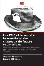 Les PME et le marché international des chapeaux de feutre équatoriens af Vladimir Chamorro